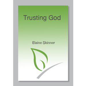 Trusting God by Elaine Skinner