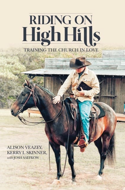 Riding on High Hills: Training the Church in Love